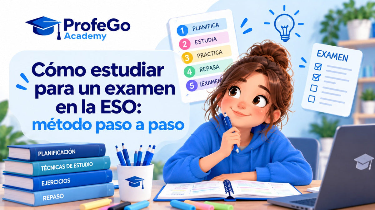 Cómo estudiar para un examen en la ESO | ProfeGo Academy