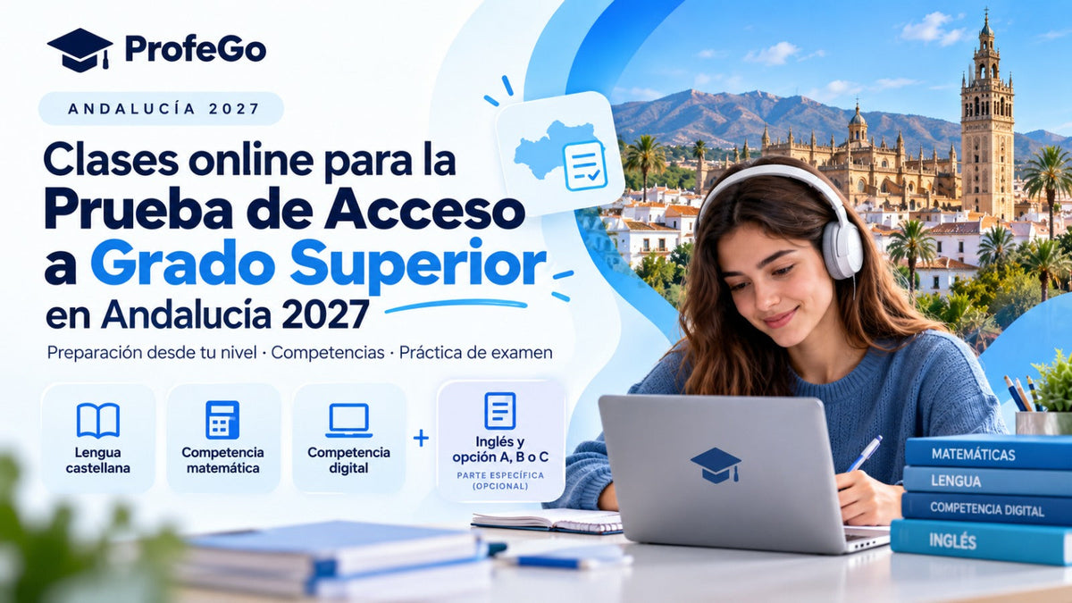 Prueba Acceso Grado Superior Andalucía 2027 | Clases online