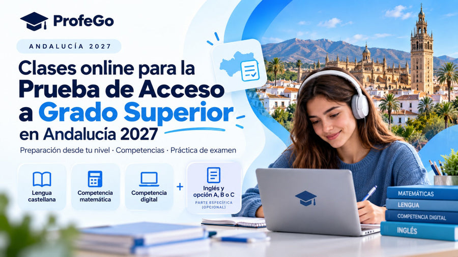 Prueba Acceso Grado Superior Andalucía 2027 | Clases online