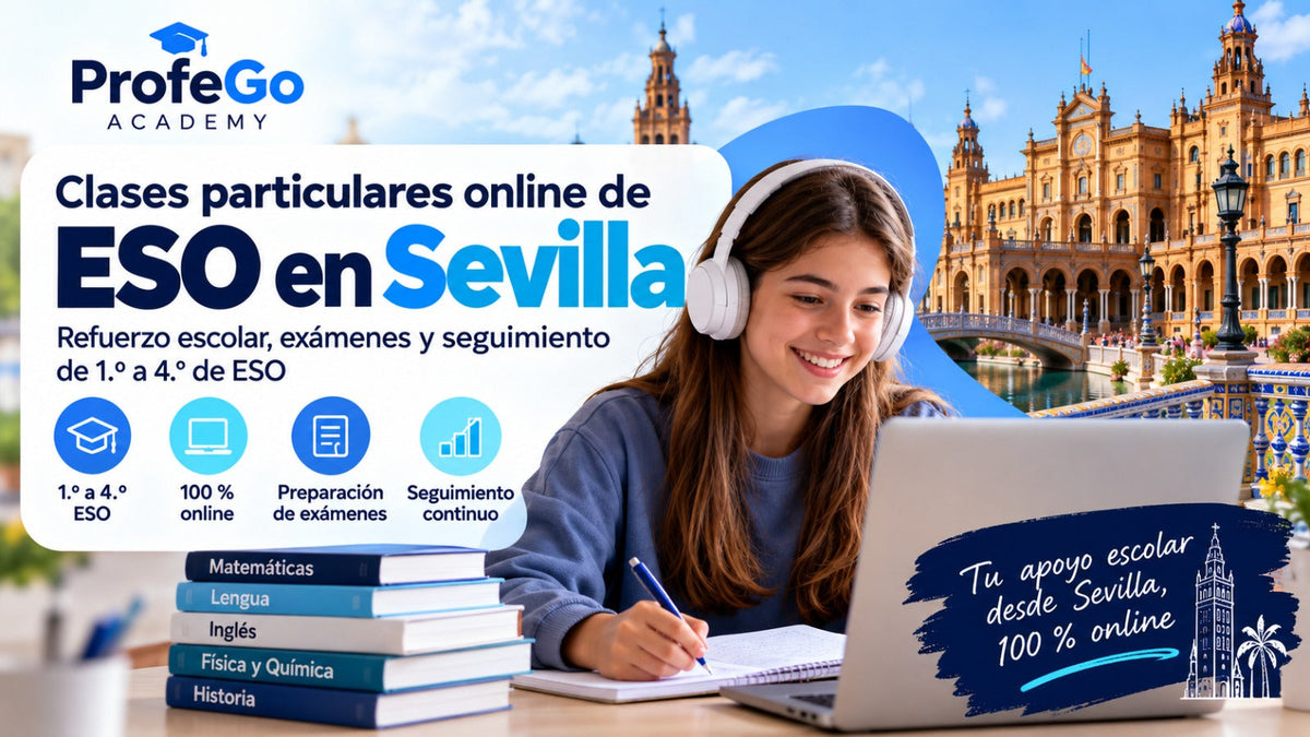 Clases particulares online de ESO en Sevilla: apoyo escolar y exámenes