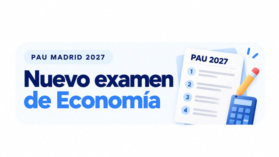 Nuevo examen de Economía PAU 2027