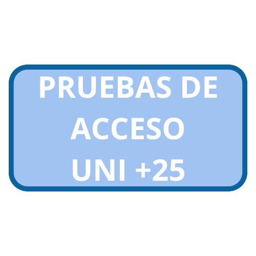 PRUEBAS DE ACCESO A LA UNIVERSIDAD +25