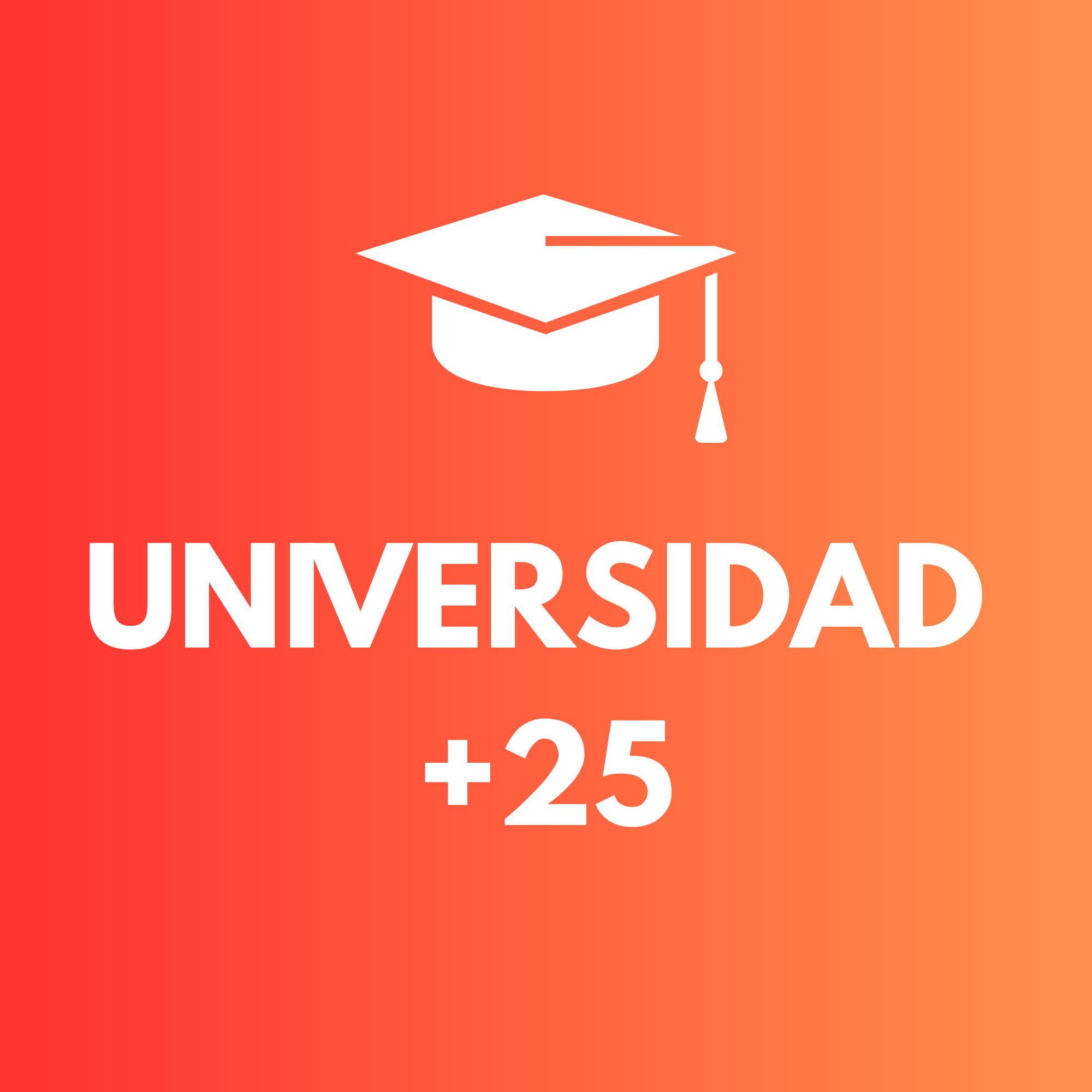 UNIVERSIDAD +25